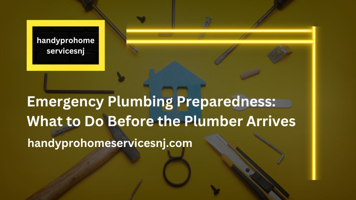 Emergency Plumbing Preparedness What to Do Before the Plumber Arrives