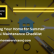 Preparing Your Home for Summer Essential Maintenance Checklist